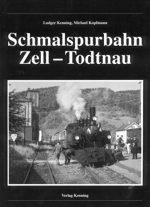 Cover Buch Schmalspurbahn Zell – Todtnau